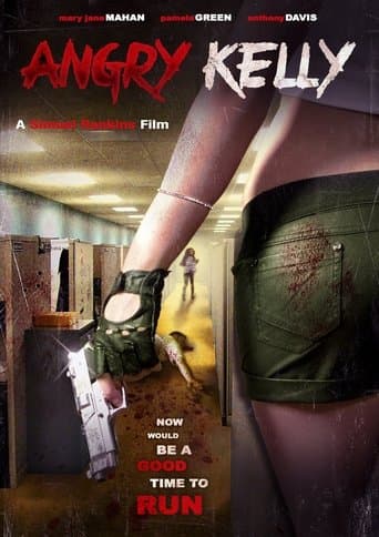 Movie poster for Angry Kelly