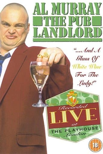 Movie poster for Al Murray, The Pub Landlord: "...And A Glass of White Wine for the Lady!"