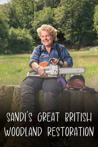 Movie poster for Sandi's Great British Woodland Restoration