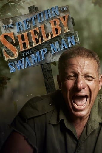 Movie poster for The Return of Shelby the Swamp Man