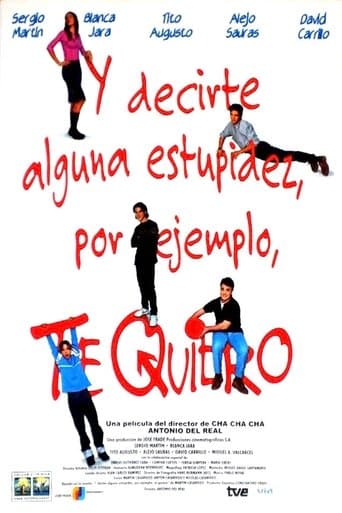 Movie poster for Y decirte alguna estupidez, por ejemplo, te quiero