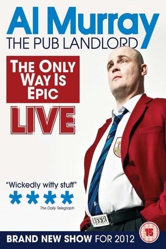 Movie poster for Al Murray, The Pub Landlord: The Only Way Is Epic