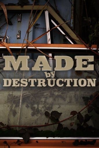 Movie poster for Made by Destruction