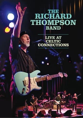 Movie poster for The Richard Thompson Band: Live at Celtic Connections