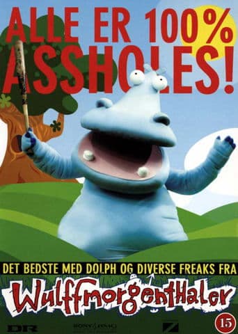 Movie poster for Wulffmortenthaler: Alle er 100% Assholes!