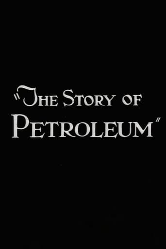 Movie poster for The Story of Petroleum