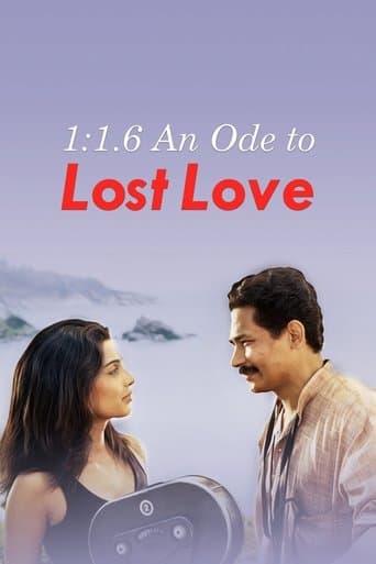 Movie poster for 1:1.6 An Ode to Lost Love