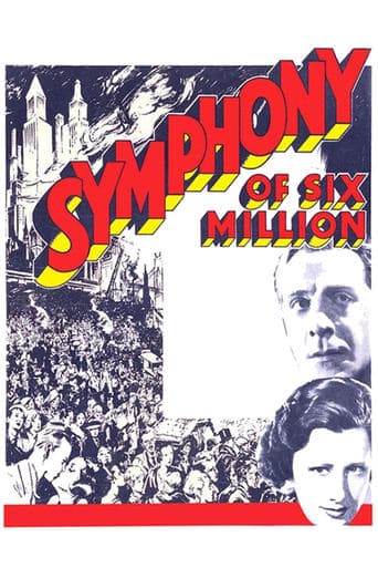 Movie poster for Symphony of Six Million