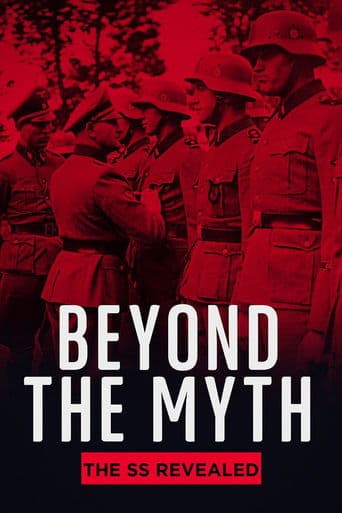 Movie poster for Beyond the Myth: The SS Unveiled