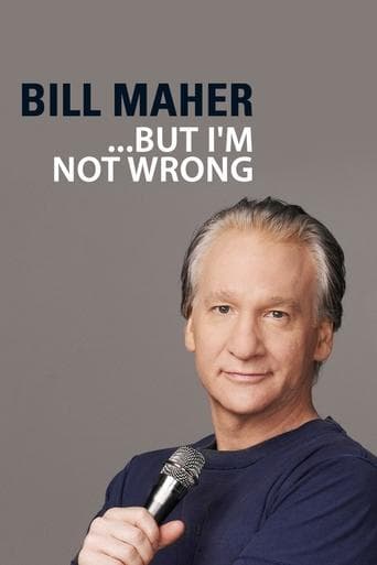 Movie poster for Bill Maher: But I'm Not Wrong