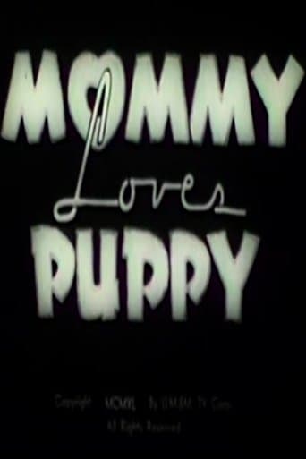 Movie poster for Mommy Loves Puppy