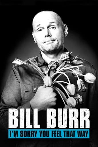 Movie poster for Bill Burr: I'm Sorry You Feel That Way