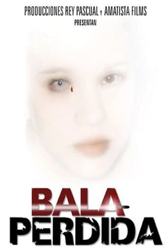 Movie poster for Bala perdida