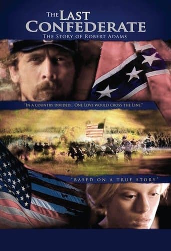 Movie poster for The Last Confederate: The Story of Robert Adams