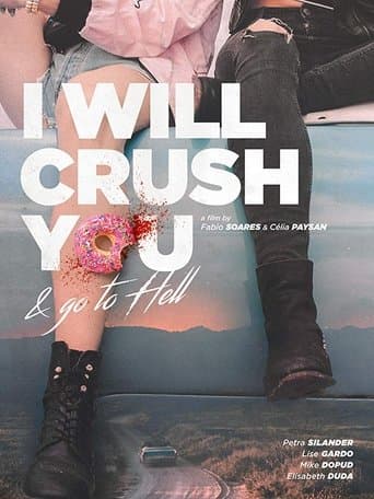 Movie poster for I Will Crush You and Go to Hell