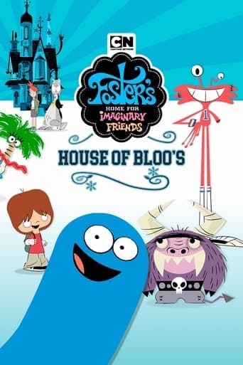 Movie poster for Foster's Home For Imaginary Friends: House of Bloo's