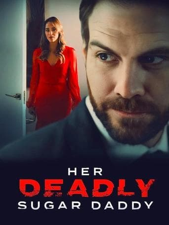 Movie poster for Her Deadly Sugar Daddy