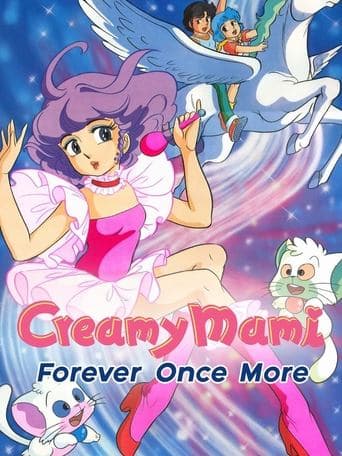 Movie poster for Creamy Mami: Forever Once More