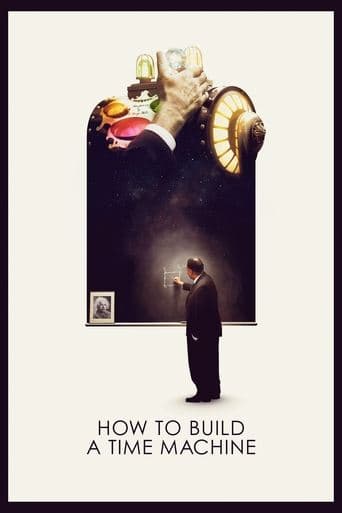 Movie poster for How to Build a Time Machine