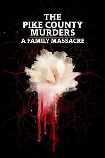 Movie poster for The Pike County Murders: A Family Massacre