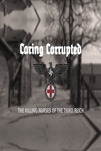 Movie poster for Caring Corrupted: The Killing Nurses of the Third Reich