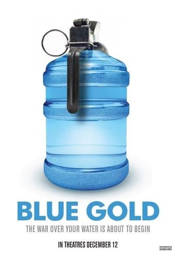 Movie poster for Blue Gold: World Water Wars