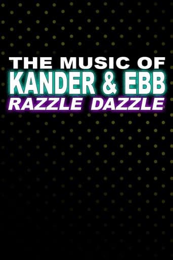 Movie poster for The Music of Kander & Ebb: Razzle Dazzle