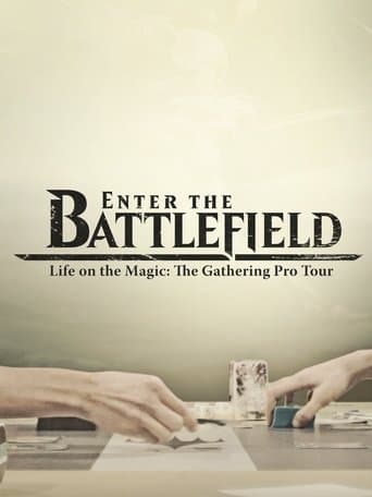 Movie poster for Enter the Battlefield: Life on the Magic - The Gathering Pro Tour