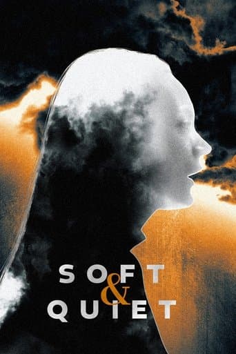 Movie poster for Soft & Quiet