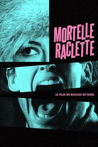 Movie poster for Mortelle raclette