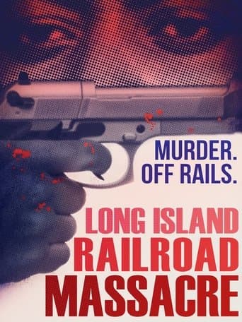 Movie poster for The Long Island Railroad Massacre: 20 Years Later