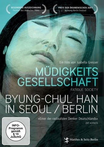 Movie poster for Müdigkeitsgesellschaft: Byung-Chul Han in Seoul/Berlin