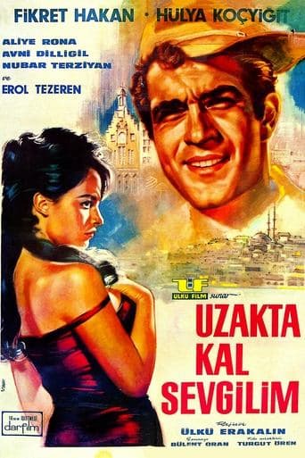 Movie poster for Uzakta Kal Sevgilim