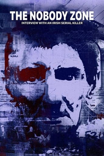 Movie poster for The Nobody Zone: Interview With An Irish Serial Killer