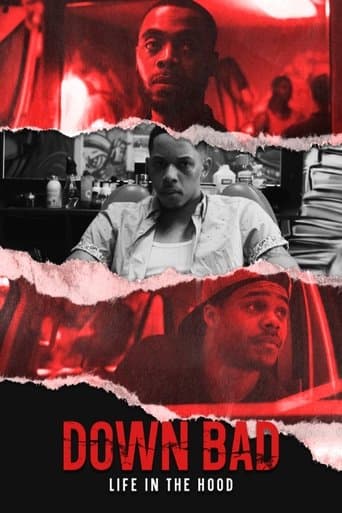 Movie poster for Down Bad: Life in the Hood