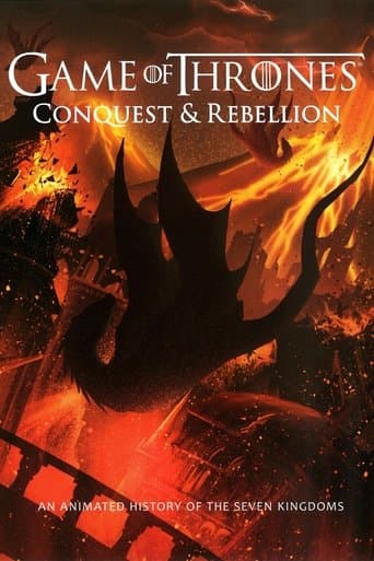 Movie poster for Game of Thrones - Conquest & Rebellion: An Animated History of the Seven Kingdoms
