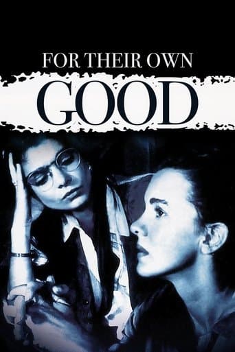Movie poster for For Their Own Good