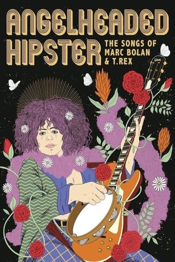 Movie poster for Angelheaded Hipster: The Songs of Marc Bolan & T. Rex