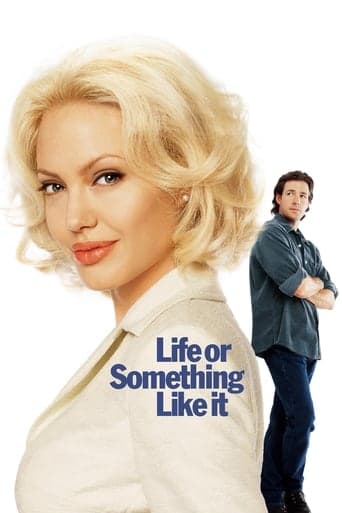 Movie poster for Life or Something Like It