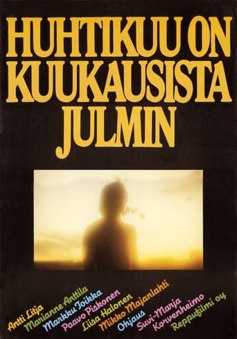 Movie poster for Huhtikuu on kuukausista julmin