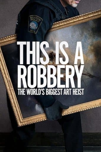 Movie poster for This Is a Robbery: The World's Biggest Art Heist