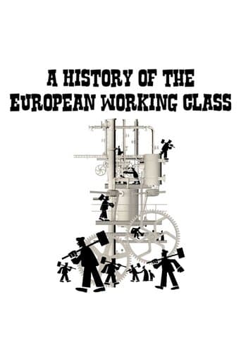 Movie poster for A History of the European Working Class