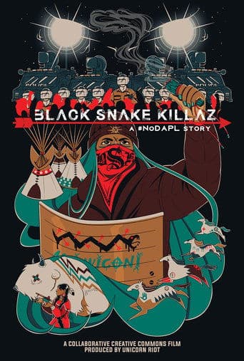 Movie poster for BLACK SNAKE KILLAZ: A #NODAPL STORY