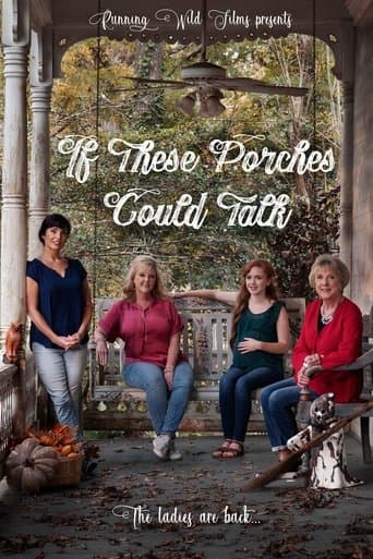 Movie poster for If These Porches Could Talk