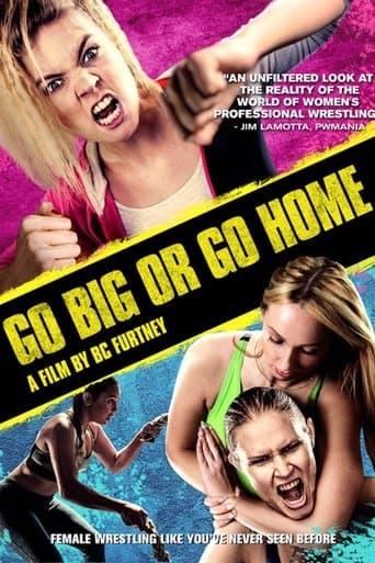 Movie poster for Go Big Or Go Home