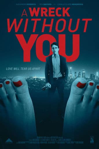 Movie poster for A Wreck Without You