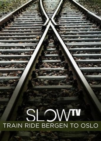 Movie poster for Slow TV: Train Ride Bergen to Oslo