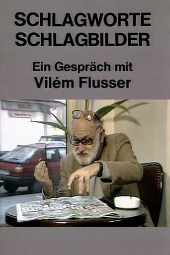 Movie poster for Schlagworte – Schlagbilder. Ein Gespräch mit Vilém Flusser