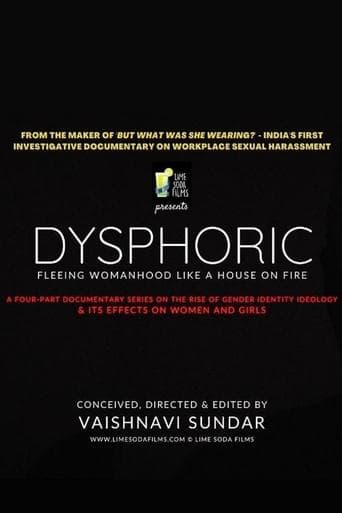 Movie poster for Dysphoric: Fleeing Womanhood Like a House on Fire
