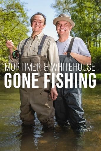 Movie poster for Mortimer & Whitehouse: Gone Fishing
